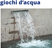 giochi d’acqua